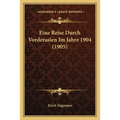 Eine Reise Durch Vorderasien Im Jahre 1904 (1905)