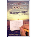 Write 30 Haiku in: The First of Many