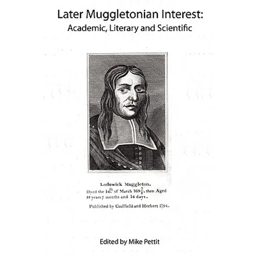Later Muggletonian Interest: Academic, Literary and Scientific