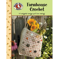 Gooseberry Patch: Farmhouse Crochet (Leisure Arts #4777)