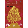 The Grainy days in Madras
