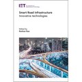 Smart Road Infrastructure: Innovative Technologies