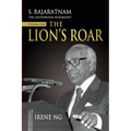 S. Rajaratnam, The Authorised Biography, Volume Two: The Lion's Roar