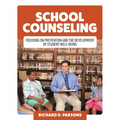 School Counseling: Focusing on Prevention and the Development of Student Well-Being