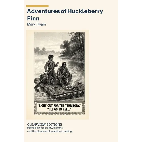 Adventures of Huckleberry Finn: A Clearview Large Print Edition