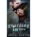 Guarding Her Love