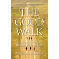 The Good Walk: Creating New Paths on Traditional Prairie Trails