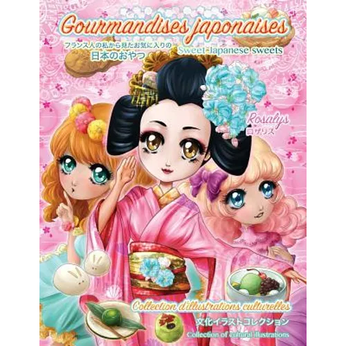 Sweet Japanese sweets: Gourmandises japonaises