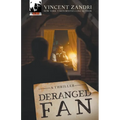 Deranged Fan