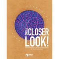 Take a Closer Look: An introduction to microscopes for Young Scientists