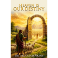 Heaven Is Our Destiny