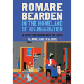 Romare Bearden in the Homeland of His Imagination: An Artist's Reckoning with the South