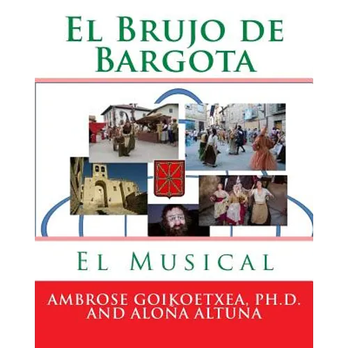 El Brujo de Bargota: El Musical