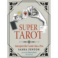 Super Tarot: Interpret the Cards Like a Pro