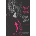 Hood Girl, Good Girl