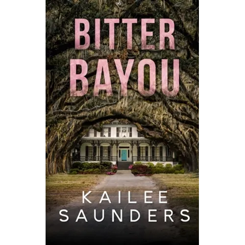 Bitter Bayou