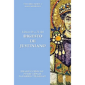 Libros 19 a 21 del Digesto de Justiniano: Texto latino-español y ensayo introductorio