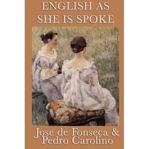 English as She Is Spoke