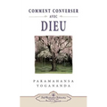 Comment Peut-On Converser Avec Dieu?
