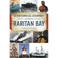 A Historical Journey Across Raritan Bay