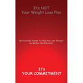 It's NOT Your Weight Loss Plan, It's Your Commitment: Motivational Poems to Help You Lose Weight