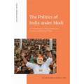 The Politics of India Under Modi: An Introduction to India's Democracy, Economy, and Foreign Policy