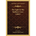 The Light In The Robbers' Cave (1862)