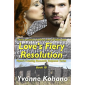 Love's Fiery Resolution: Flynn's Crossing Romantic Suspense Series Book 10