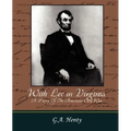 With Lee in Virginia - A Story of the American Civil War