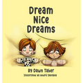Dream Nice Dreams