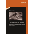 Die Entdeckung Des Sterbens: Das Menschliche Lebensende in Beiden Deutschen Staaten Nach 1945