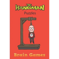 The Hangman Puzzle Brain Games: Hangman Puzzles Game: Brain Game: Game for kids: Hangman Game for Kids Play Hangman Puzzle Templates - 100 pages - Lar