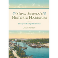 Nova Scotia's Historic Harbours: The Seaports That Shaped the Province