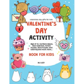 Valentines Day Gifts for Kids: Valentine's Day Activity Book for Kids: Ages 8-12, Contains Mazes, Word Searches, Picture Puzzles, Dot Markers, and Col