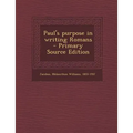 Paul's Purpose in Writing Romans