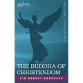The Buddha of Christendom