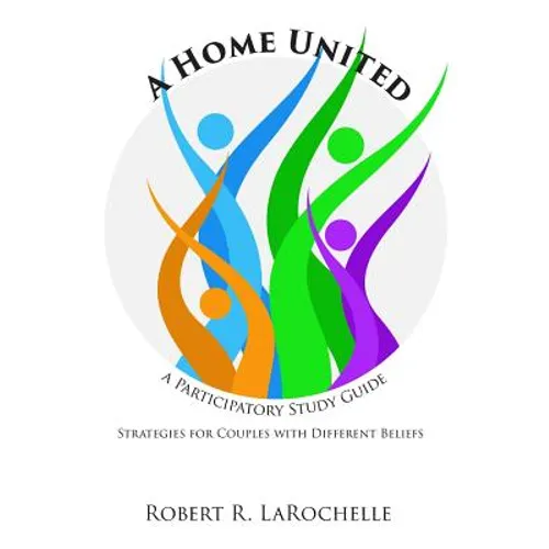 A Home United: A Participatory Study Guide