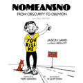 Nomeansno: From Obscurity to Oblivion: An Oral History
