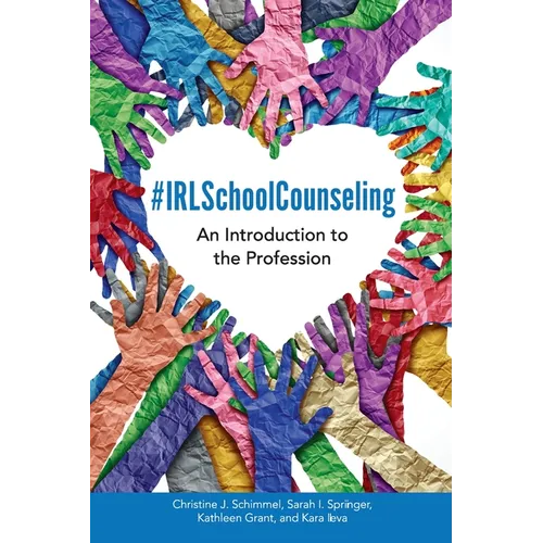 #IRLSchoolCounseling: An Introduction to the Profession