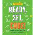 Ready, Set, Code! Coding Activities for Kids