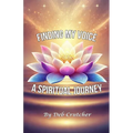 Finding My Voice - A Spiritual Journey