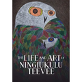 The Life and Art of Ningiukulu Teevee: English Edition