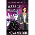 Happily Hereafter: A Paranormal Cozy Mystery
