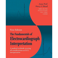 The Fundamentals of Electrocardiograph Interpretation: A medical textbook covering all considerations on ECG interpretation