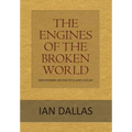 The Engines of the Broken World