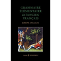 Grammaire Elmentaire de L'Ancien Francais
