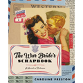 The War Bride's Scrapbook: A Novel in Pictures