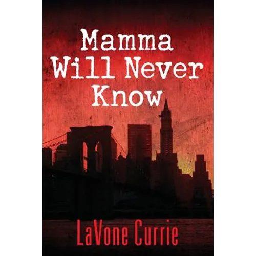 Mamma Will Never Know