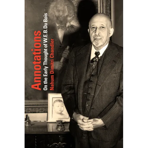 Annotations: On the Early Thought of W. E. B. Du Bois