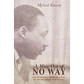 A Way Out of No Way